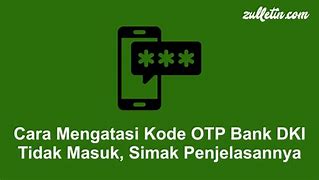 Cara Mengatasi Tidak Bisa Menerima Kode Otp Dana